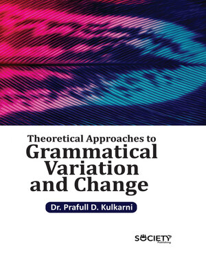 cover image of Theoretical Approaches to Grammatical Variation and Change